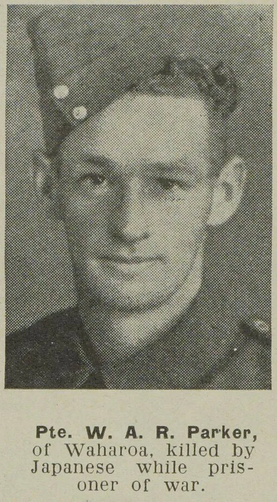 Pte. W. A. R. Parker, of Waharoa, killed by Japanese while prisoner of war