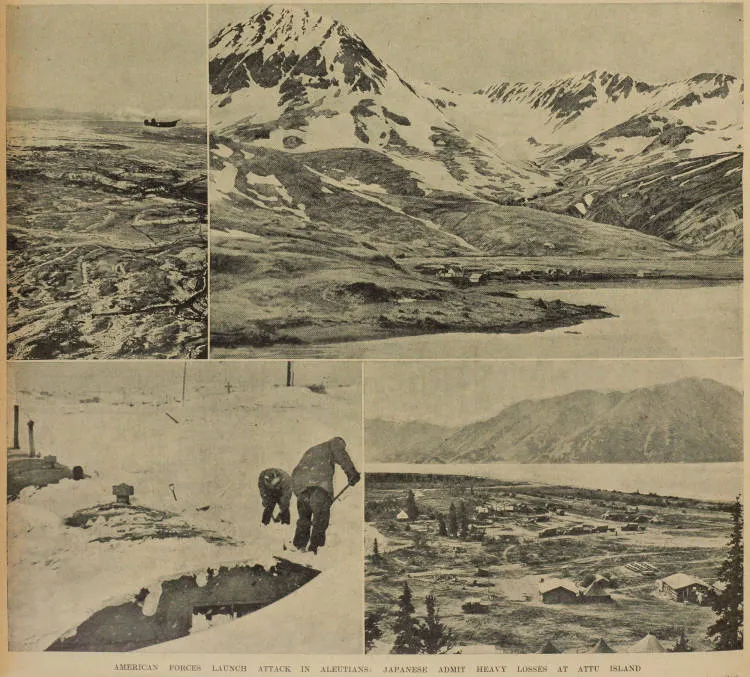 American forces launch attack in Aleutians: Japanese admit heavy losses at Attu Island