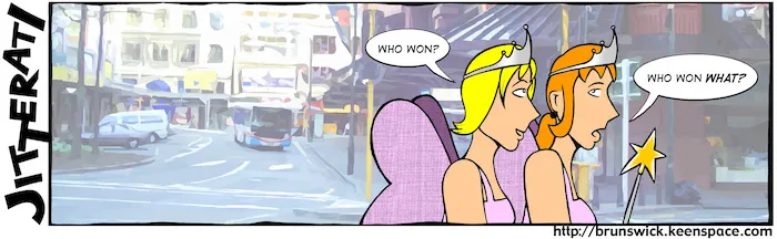 "Who won?" "Who won WHAT?" 9 February, 2005