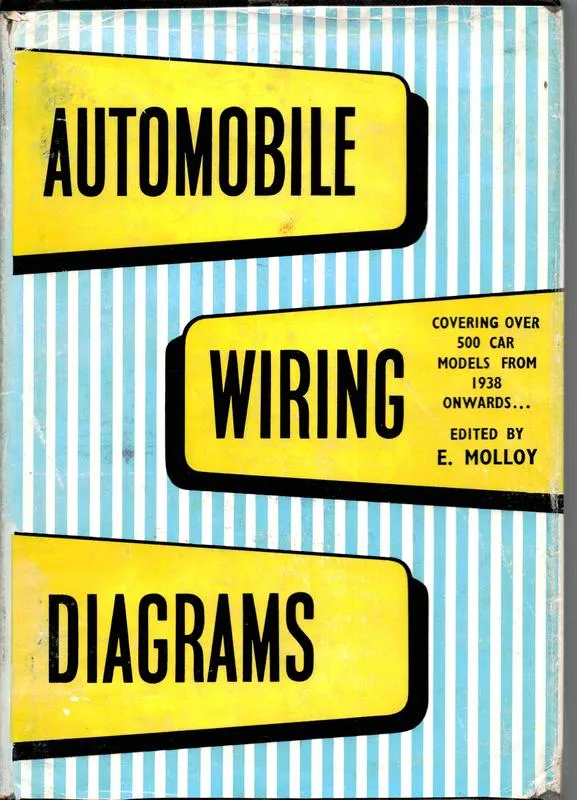Automobile Wiring Diagrams: Covering over 500 car models from 1938 onwards