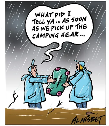 Image: Nisbet, Alistair, 1958- :'What did I tell ya...As soon as we pick up the camping gear...' 16 December 2011