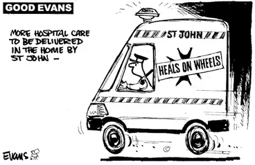 Image: 'Good Evans'. 'More hospital care to be delivered in the home by St John - ' 9 July, 2008