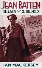 Jean Batten : the Garbo of the skies