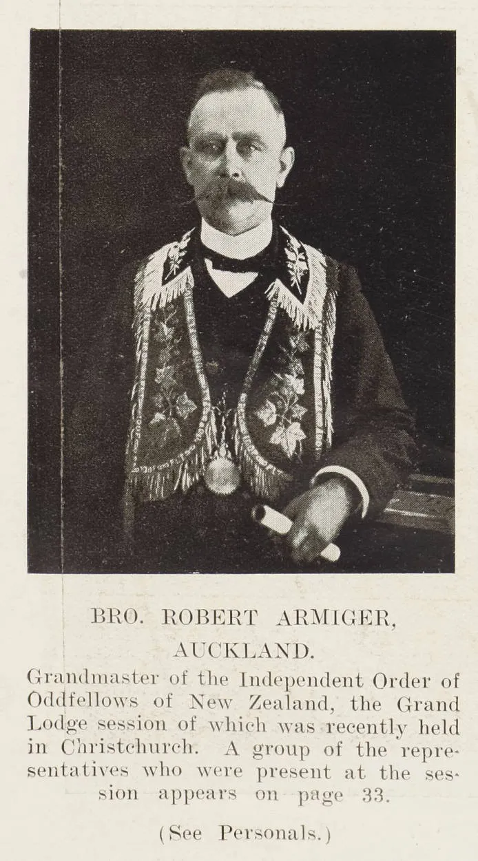 Brother Robert Armiger, Auckland. Grandmaster of the Independent Order of Oddfellows of New Zealand, the Grand Lodge session of which was recently held in Christchurch