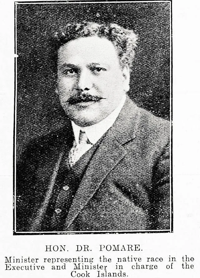 Hon. Dr Pomare. Minister Representing the Native Race in the executive and Minister in charge of the Cook Islands