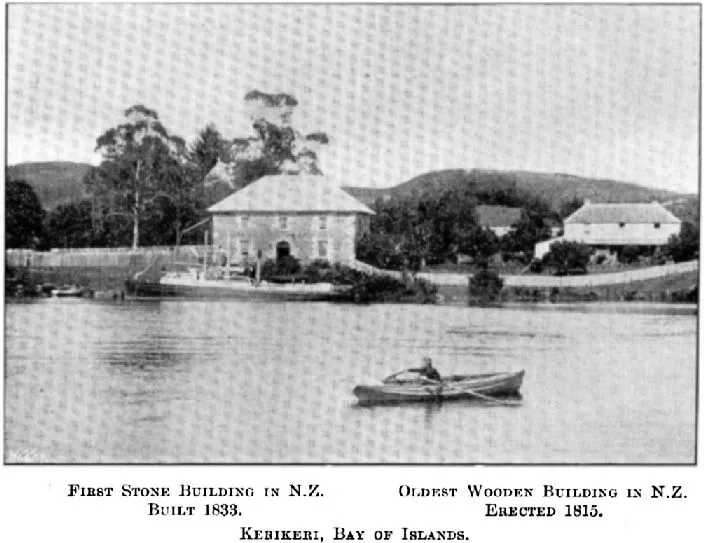 First Stone Building In N.Z. Built 1833. — Oldest Wooden Building In N.Z. Erected 1815. — Kerikeri, Bay Of Islands