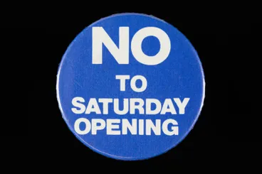 Image: Badge, "No to Saturday Opening"
