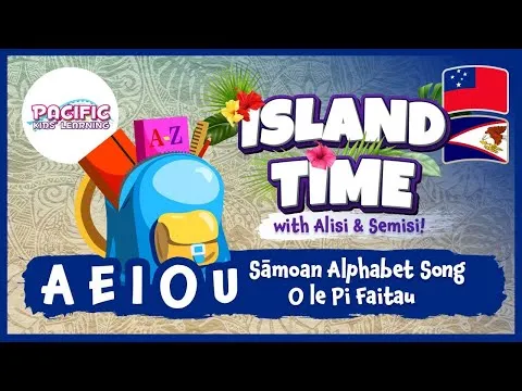 O Le Pi Faitau - Samoan Alphabet Song