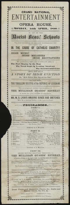 Grand national entertainment. Opera House, Monday, 14th April, 1890, in aid of the Marist Bros.' Schools. The most interesting and enjoyable entertainment ever given in this city, in the cause of Catholic charity! Irish music, Irish melodies, Irish recitations. Printed at the Evening Post office, Willis-Street, Wellington. [1890].