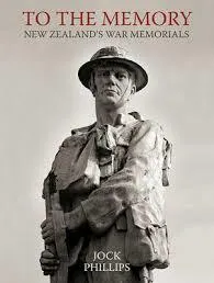 To the memory : New Zealand's war memorials