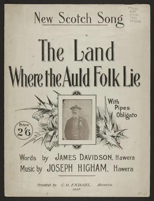 The land where the auld folk lie : with pipes obligato / words by James Davidson ; music by Joseph Higham.