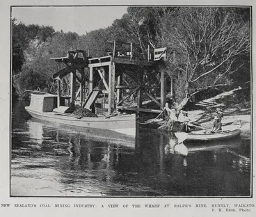Image: NEW ZEALAND'S COAL MINING INDUSTRY: A VIEW OF THE WHARF AT RALPH'S MINE, HUNTLY, WAIKATO