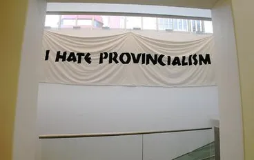 I Hate Provincialism Image: I Hate Provincialism