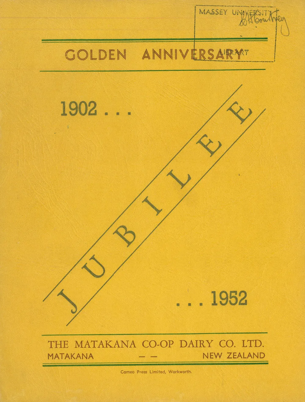 Matakana Co-operative Dairy Company Limited. Golden Anniversary Jubilee, 1902-1952