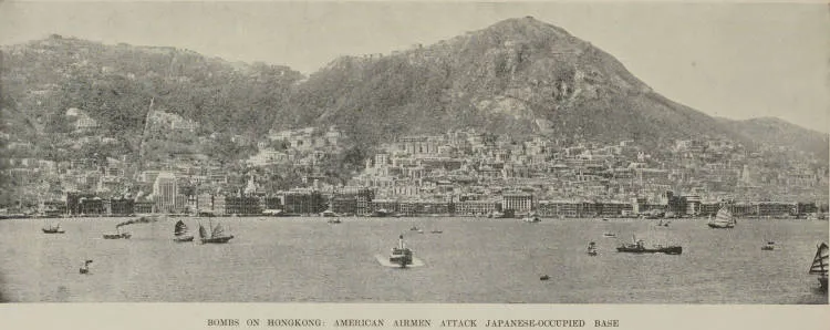 Bombs on Hong Kong: American airmen attack Japanese-occupied base
