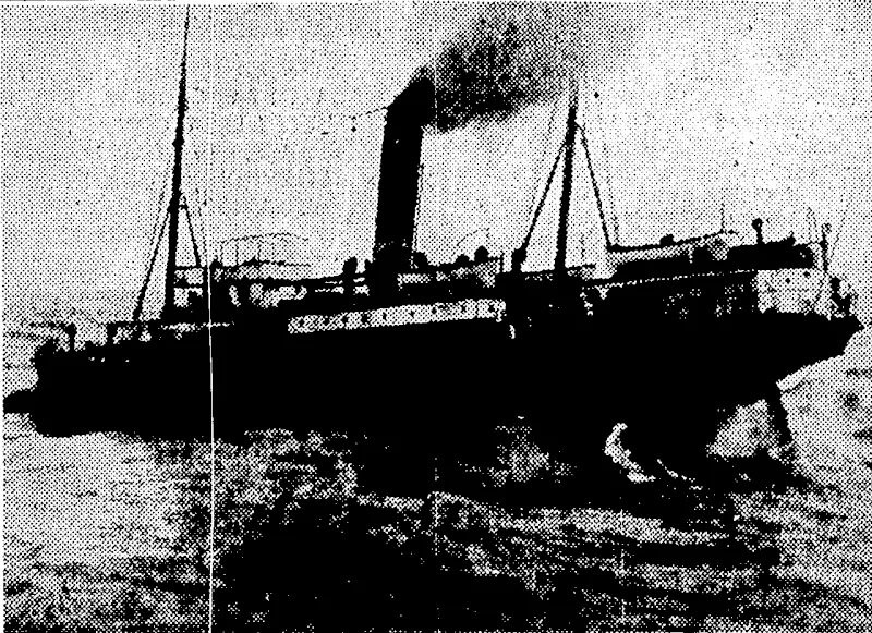 CROSSING THE GREYMOUTH BAR.—The s.s., Mapourika ' (now the Ngaio) crossing the Grey River bar some years ago. It is announced today that the Mapourika and the collier Rcgulus have been sold to Japan for scrap-iron, and will be broken up at Nelson. Reference was made last week to the Mapourika under the heading . ~ .. "A,Triumph of Salvage." (Evening Post, 20 July 1935)