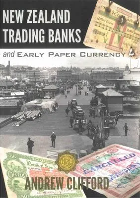 New Zealand trading banks and early paper currency