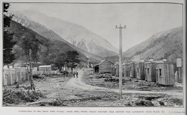 Image: CONSTRUCTION OF THE GREAT OTIRA TUNNEL: PUNCH BOWL STREET, MCLEAN TOWNSHIP, NEAR ARTHUR'S PASS, CANTERBURY, SOUTH ISLAND, N.Z.