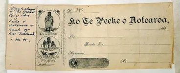 Peeke o Aotearoa: Blank Bank Cheque. Printed in Maori by the Maori King Movement, 1860s Image: Peeke o Aotearoa: Blank Bank Cheque. Printed in Maori by the Maori King Movement, 1860s