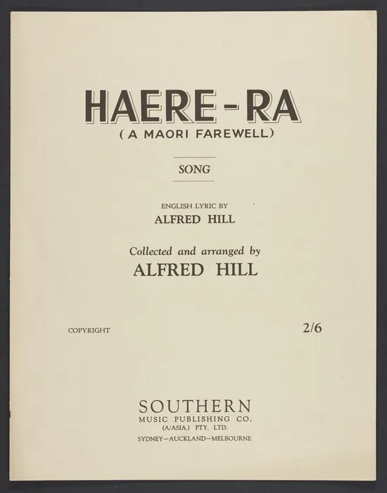 Haere-ra = A Maori farewell : song / English lyric by Alfred Hill ; collected and arranged by Alfred Hill.