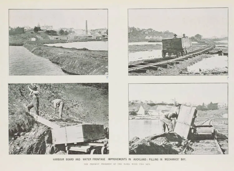 Harbour Board and water frontage improvements in Auckland: filling in Mechanics' Bay