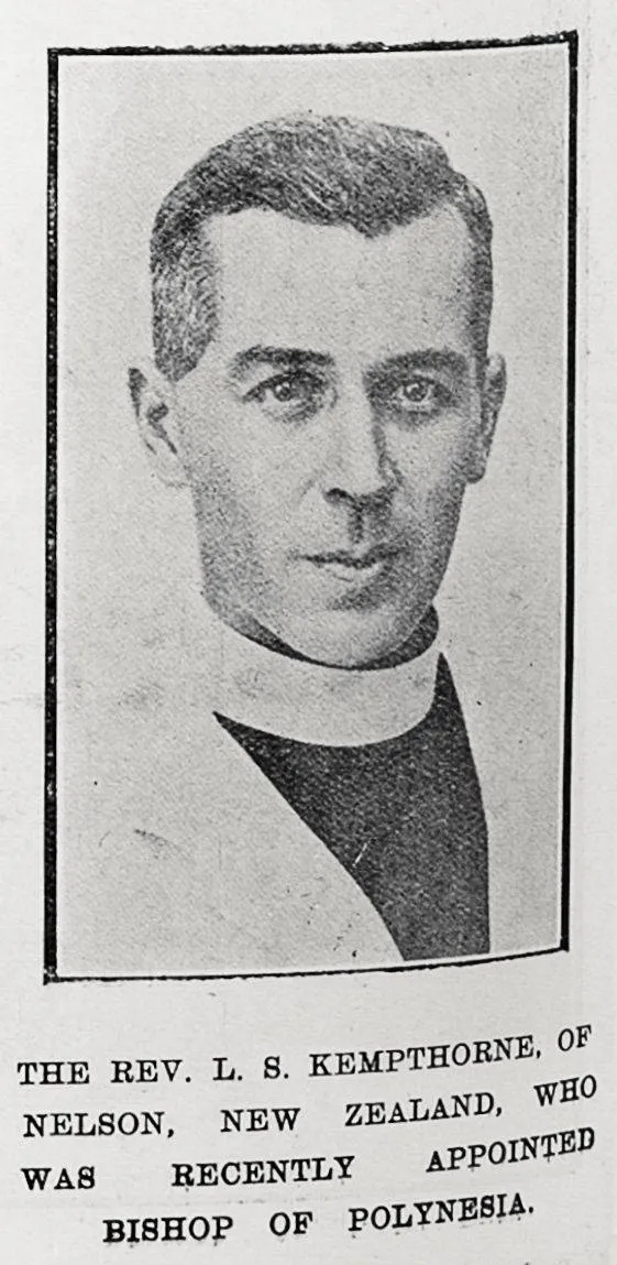 The Rev. L. S. Kempthorne, of Nelson, New Zealand, who was recently appointed Bishop of Polynesia
