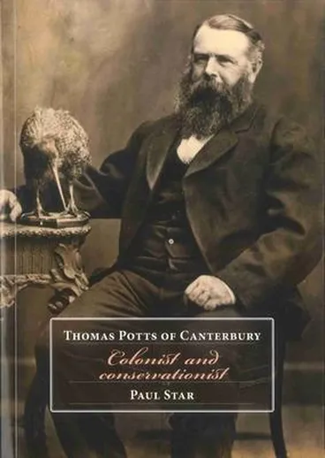 Image: Thomas Potts of Canterbury : colonist and conservationist