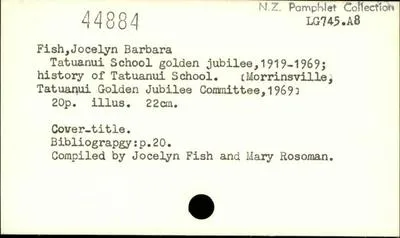 Tatuanui School golden jubilee, 1919-1969 : history of Tatuanui School