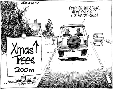 Image: Xmas Trees 200m. "Don't be silly, Dear, we've only got a 3 metre stud!" 11 December 2009