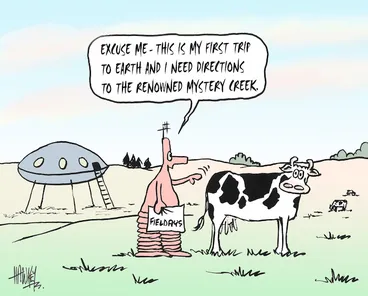 Image: Hawkey, Allan Charles, 1941- :Excuse me - this is my first trip to earth and I need directions to the renowned Mystery Creek. Waikato Times, 16 June, 2004.