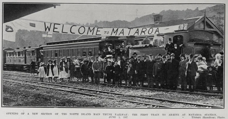 OPENING OF A NEW SECTION OF THE NORTH ISLAND MAIN TRUNK RAILWAY: THE FIRST TRAIN TO ARRIVE AT MATAROA STATION, JUNE 1, 1907