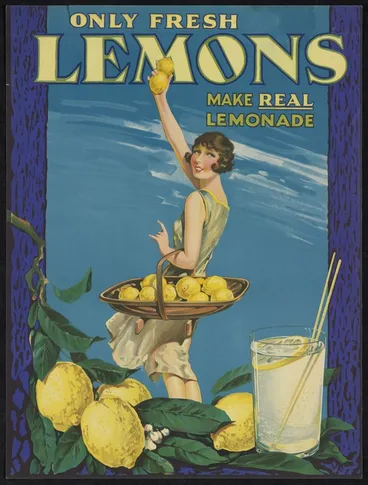 Image: Artist unknown: Only fresh lemons make real lemonade [1920s?]