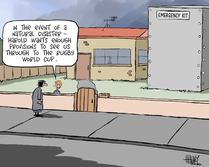 "In the event of a natural disaster - Harold wants enough provisions to see us through to the Rugby World Cup" 13 September 2010