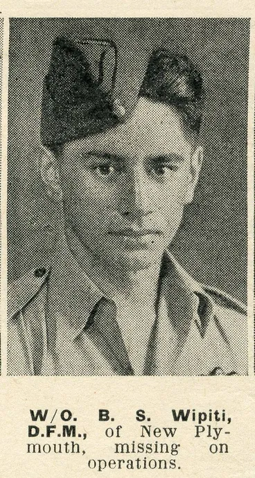 Warrant Officer B. S. Wipiti, D.F.M., of New Plymouth, missing on operations Image: Warrant Officer B. S. Wipiti, D.F.M., of New Plymouth, missing on operations
