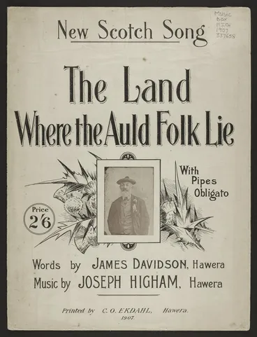 Image: The land where the auld folk lie : with pipes obligato / words by James Davidson ; music by Joseph Higham.