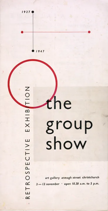 Image: The Group (Christchurch) :Retrospective exhibition, 1927-1947. Art Gallery Armagh Street, Christchurch, 3-13 November [1947. Catalogue cover].
