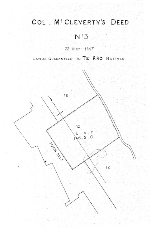 Col. Mccleverty's Deed — No 3 — 22 Mar- 1847 — Lands Guaranteed to Te Aro Natives