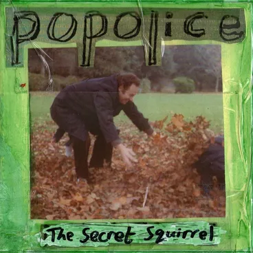Image: The secret squirrel / Popolice.