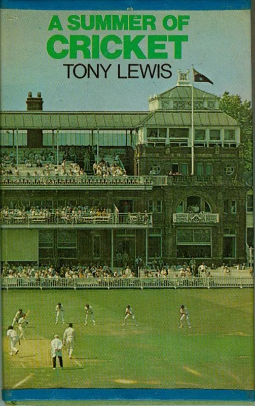Book: A Summer of Cricket by Tony Lewis 1976