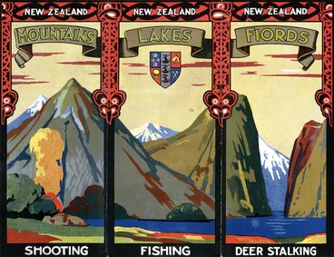 Image: New Zealand; mountains, lakes, fiords; shooting, fishing, deer stalking. [ca 1928].