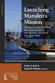 Launching Marsden's mission : the beginnings of the Church Missionary Society in New Zealand, viewed from New South Wales