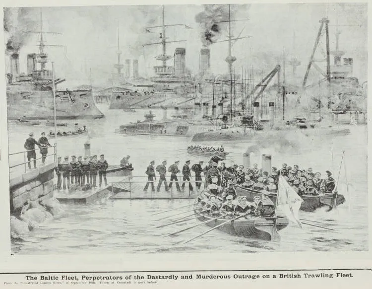 The Baltic Fleet, perpetrators of the dastardly and murderous outrage on a British trawling fleet