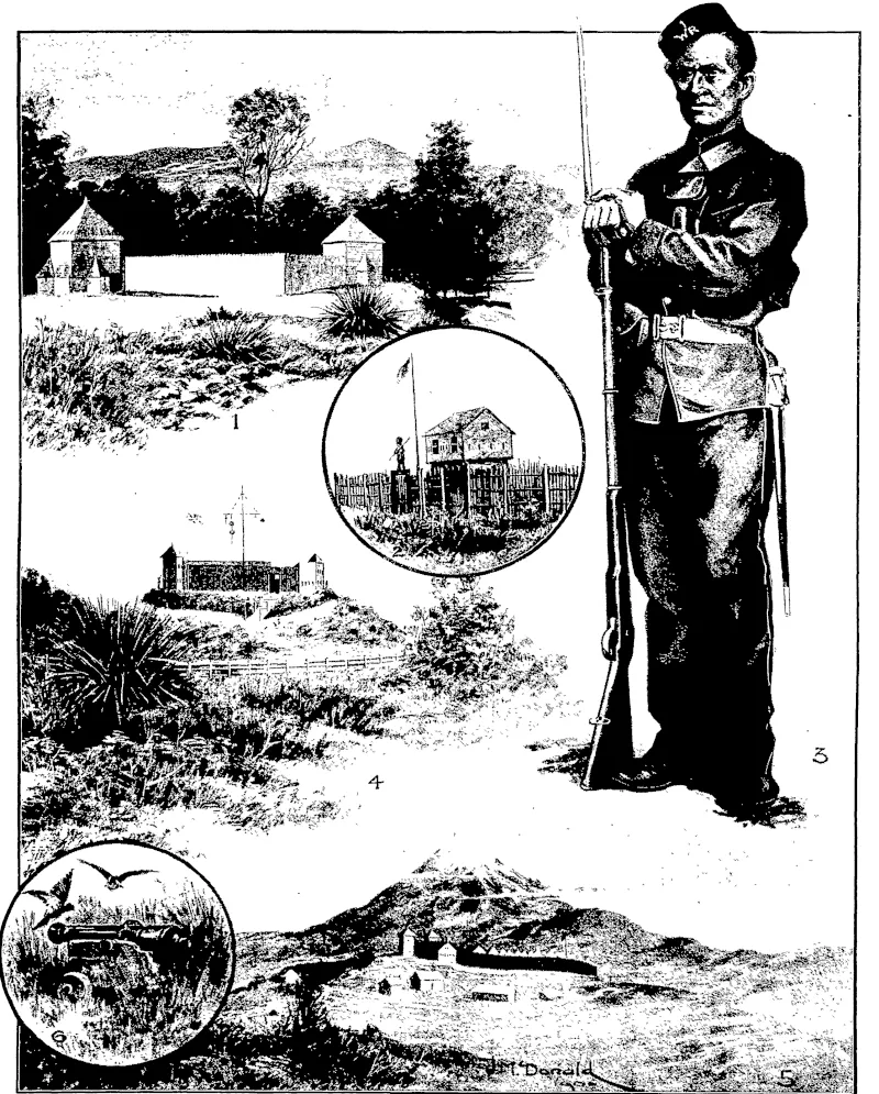 PORTS OF THE WAR DAYS.  These pictures show typical British fortified posts of the old war days in New Zealand. Fig. 1.—Fort Richmond, Lower Hutt, Wellington, was erected by the local settlers in 1844 as a means of protection against the hostile natives. It was constructed under the direction of Captain Compton, an enterprising settler of the Hutt, and was modelled on tha designs of American frontier forts. Fig 2.—The block house a,t Orakau, Upper Waikato. erected near the scene of the famous battle of 1864. It was garrisoned for several years by a foici of armed constabxi'ary as a precaution against expected Hsuihau raids on the frontier settlements. The blockhouse was surrounded by a palisade fence with a Maori carved figure over its gateway. Fig. 3.—A settler-so'.dier of the "sixties" in the imiforni of the Waikato Rifles. Fig 4.—The Oinata stockade near New Plymouth, built at tho beginning of the "sixties," and garrisoned by a company of soldiers. It was built of rough-hewn timbei, slabbed on the inside to render it bulletproof, and had a ditch of 10ft surrounding it. The fort was square, and had two high flanking angles a opposite corners, commanding the entrance. Fig. 5.—The Bell blockhouse and stockade, one of the principal fortifications in Taranaki during the time of the first war there. The blockhouse was at first garrisoned by 50 militia and volunteers, afterwards by 150 British regulars, who constructed an entrenched camp immediately adjoining. Fig. 6.—One of the old-fashioned muzzle-loading ship's cannon used in the forts during war times. (Otago Witness, 21 December 1904)