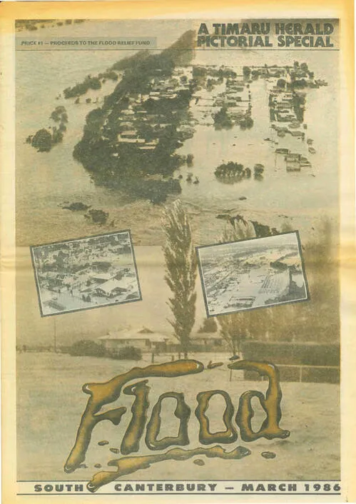 A Timaru Herald Pictorial Special: Flood, South Canterbury - March 1986