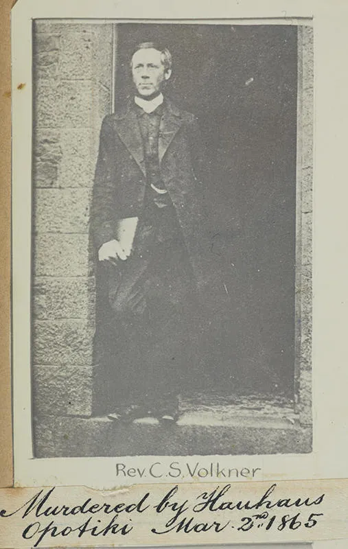 "Rev. C. S. Volkner, Murdered by Hauhaus Opotiki Mar 2nd 1865"