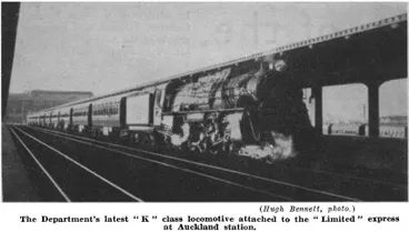 Image: (Hugh Bennett, photo.) — The Department's latest “K” class locomotive attached to the “Limited” express at Auckland station