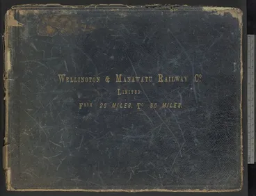 Image: Wellington and Manawatu Railway Company Ltd: Wellington & Manawatu Railway Co. Limited. From 26 Miles, To 36 Miles