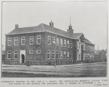 Image: CANTERBURY'S MEMORIAL TO THE LATE R. J. SEDDON: THE CHRISTCHURCH TECHNICAL COLLEGE. WHICH WAS OPENED BY THE MINISTER FOR EDUCATION, HON. G. FOWLDS, ON SEPTEMBER 7, 1907