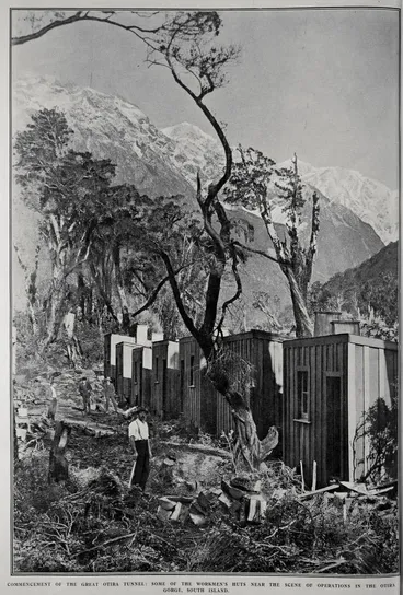 Image: COMMENCEMENT OF THE GREAT OTIRA TUNNEL: SOME OF THE WORKMEN'S HUTS NEAR THE SCENE OF OPERATION IN THE OTIRA GORGE, SOUTH ISLAND