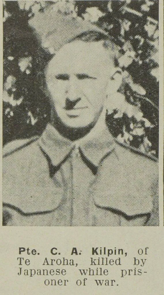 Pte. C. A. Kilpin, of Te Aroha, killed by Japanese while prisoner of war